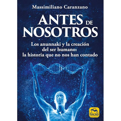 ANTES DE NOSOTROS - MASSIMILIANO CARANZANO