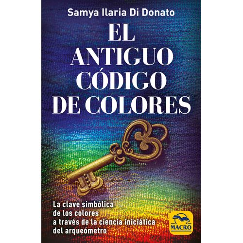 EL ANTIGUO CODIGO DE COLORES - SAMYA ILARIA DI DONATO