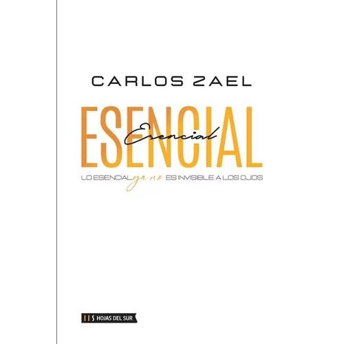 ESENCIAL - LO ESCENCIAL YA NO ES INVISIBLE A LOS OJOS