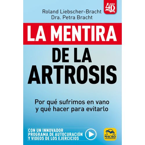 LA MENTIRA DE LA ARTROSIS - LIEBSCHER-BRACHT - BRACHT