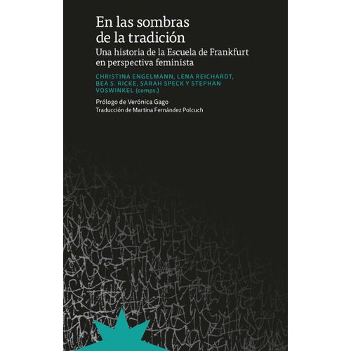 EN LAS SOMBRAS DE LA TRADICION - ESCUELA DE FRANKFURT