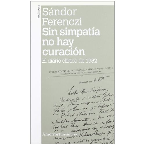 SIN SIMPATIA NO HAY CURACION - EL DIARIO CLINICO DE 1932 - F