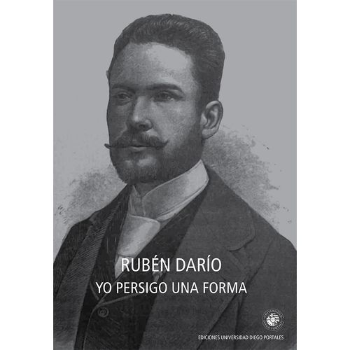 YO PERSIGO UNA FORMA - RUBEN DARIO