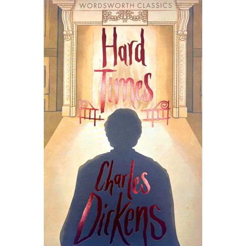 HARD TIMES - WORDSWORTH CLASSICS