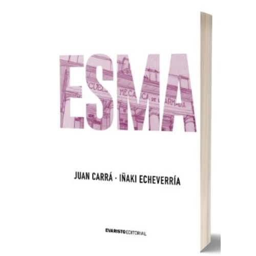 ESMA - NOVELA GRAFICA - JUAN CARRA