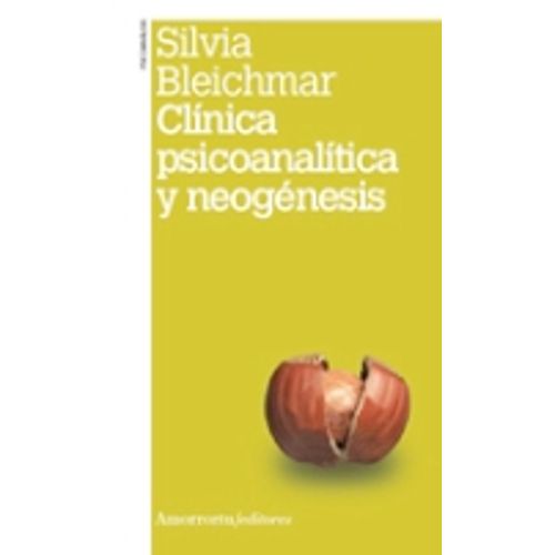 CLINICA PSICOANALITICA Y NEOGENESIS - SILVIA BLEICHMAR