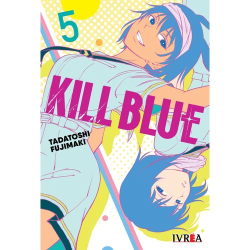 KILL BLUE 5