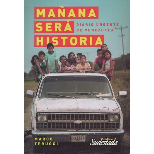MAÑANA SERA HISTORIA. DIARIO URGENTE DE VENEZUELA - MARCO TE
