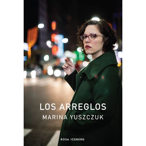 LOS ARREGLOS - MARINA YUSZCZUK