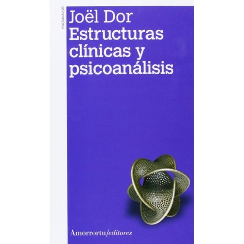 ESTRUCTURAS CLINICAS Y PSICOANALISIS