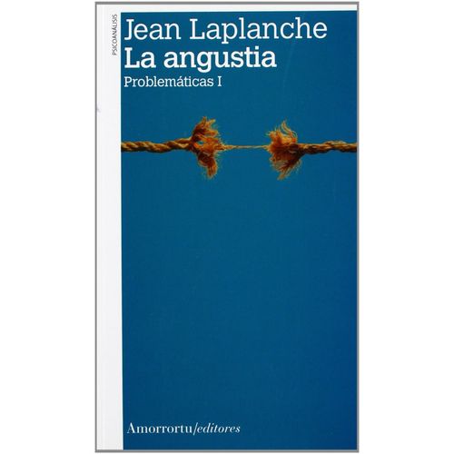 LA ANGUSTIA - PROBLEMATICAS 1 - JEAN LAPLANCHE