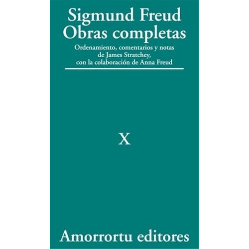 OBRAS COMPLETAS DE FREUD T.10 - ANALISIS DE LA FOBIA DE UN N
