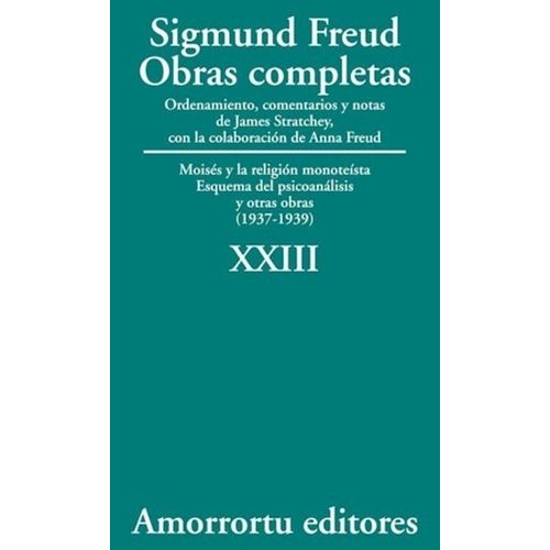OBRAS COMPLETAS DE FREUD T.23 - MOISES Y LA RELIGION MONOTEI