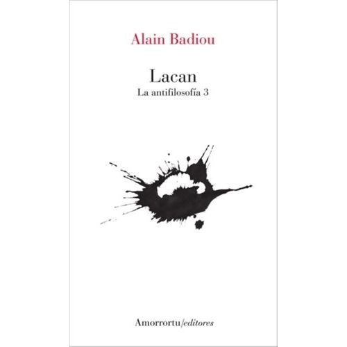 LACAN - LA ANTIFILOSOFIA 3 - ALAIN BADIOU