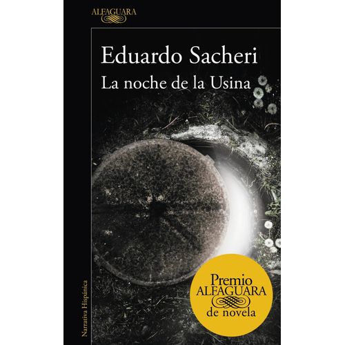 LA NOCHE DE LA USINA - EDUARDO SACHERI