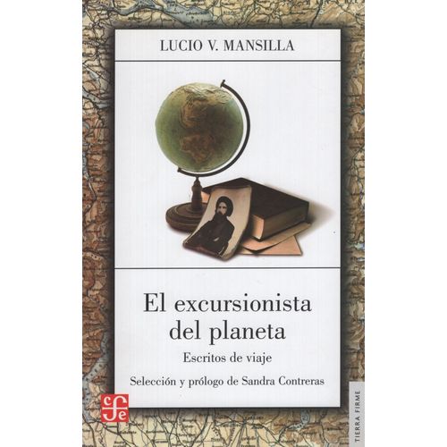 LIBRO EL EXCURSIONISTA DEL PLANETA - ESCRITOS DE VIAJE