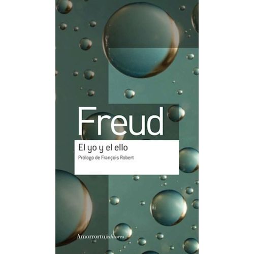 EL YO Y EL ELLO - SIGMUND FREUD