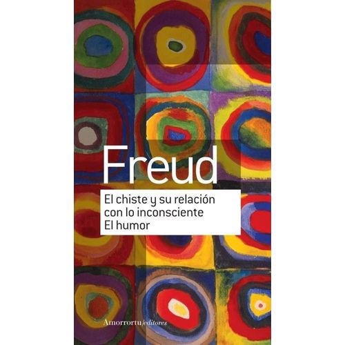 EL CHISTE Y SU RELACION CON LO INCONSCIENTE - SIGMUND FREUD