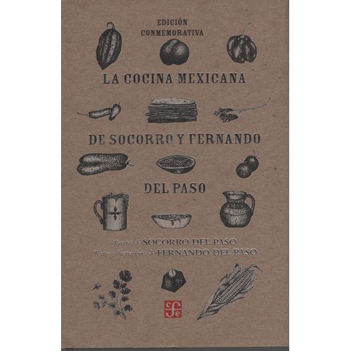 LA COCINA MEXICANA DE SOCORRO Y FERNANDO DEL PASO