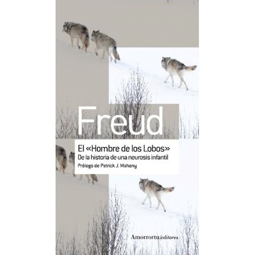EL HOMBRE DE LOS LOBOS - SIGMUND FREUD