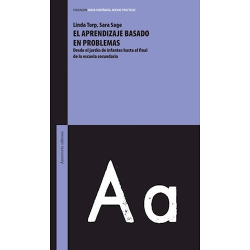 EL APRENDIZAJE BASADO EN PROBLEMAS - LINDA TORP - SARA SAGE