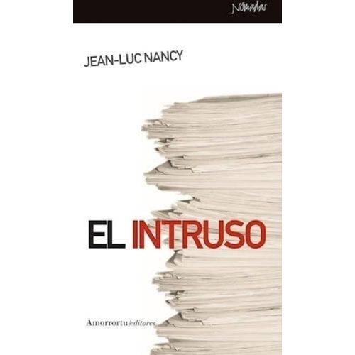 EL INTRUSO - JEAN-LUC NANCY