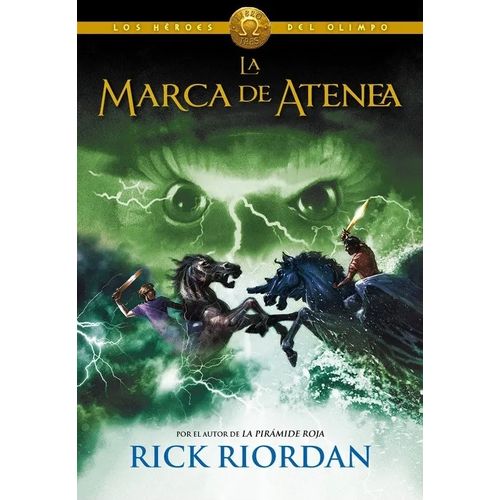 LA MARCA DE ATENEA - LOS HEROES DEL OLIMPO 3 - RICK RIORDAN