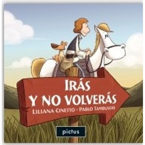 IRAS Y NO VOLVERAS