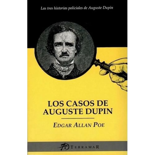 LOS CASOS DE AUGUSTE DUPIN - EDGAR ALLAN POE