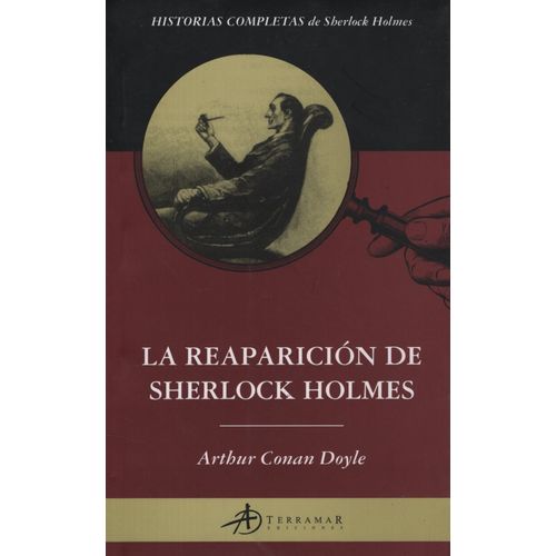 LA REAPARICION DE SHERLOCK HOLMES - ARTHUR CONAN DOYLE