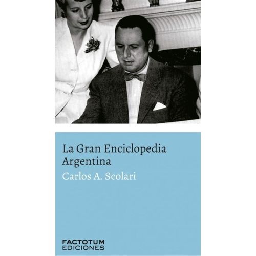 LIBRO LA GRAN ENCICLOPEDIA - CARLOS A SCOLARI