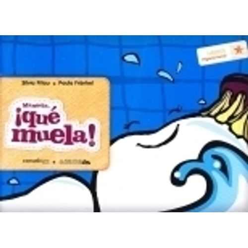 MANUELA, QUE MUELA! - HABITOS: HIGIENE BUCAL MANUELA, QUE MUELA! - HABITOS: HIGIENE BUCAL