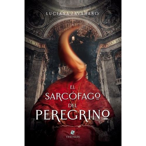 EL SARCOFAGO DEL PEREGRINO - LUCIANA ZAVATTARO
