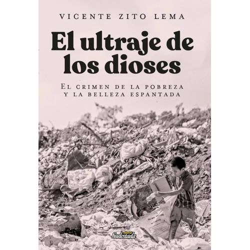 EL ULTRAJE DE LOS DIOSES - VICENTE ZITO LEMA