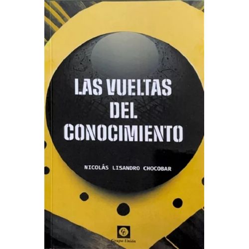 LAS VUELTAS DEL CONOCIMIENTO - NICOLAS LISANDRO CHOCOBAR