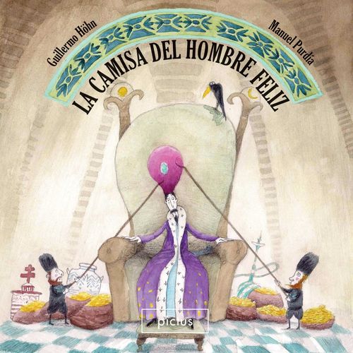 LA CAMISA DEL HOMBRE FELIZ - GUILLERMO HOHN - MANUEL PURDIA