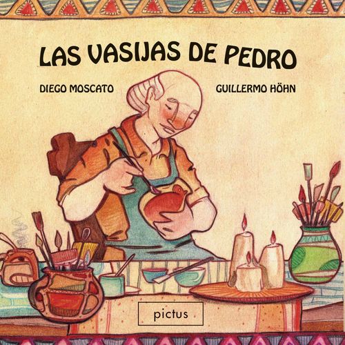 LAS VASIJAS DE PEDRO - DIEGO MOSCATO - GUILLERMO HOHN