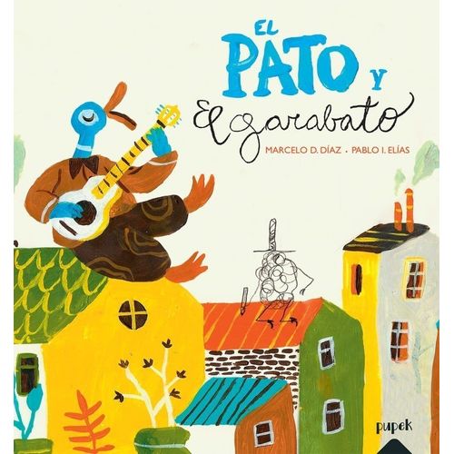 EL PATO Y EL GARABATO - MARCELO DIAZ