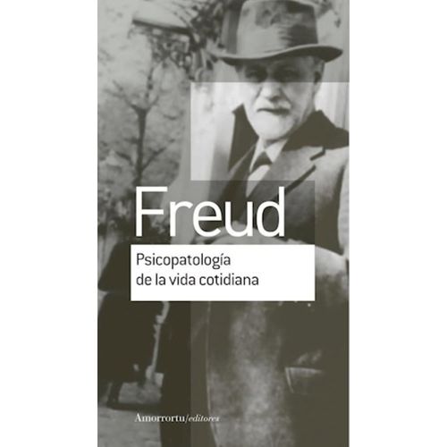 PSICOPATOLOGIA DE LA VIDA COTIDIANA - SIGMUND FREUD