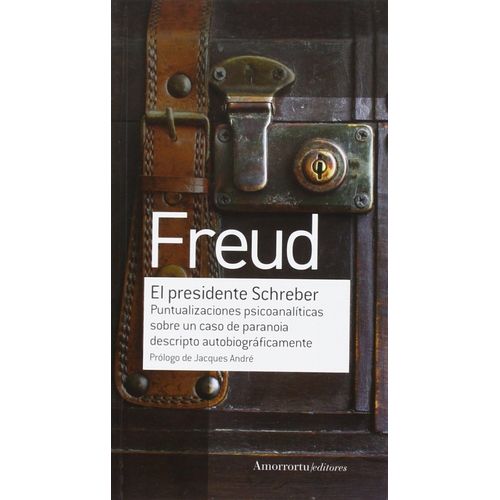 EL PRESIDENTE SCHREBER - SIGMUND FREUD