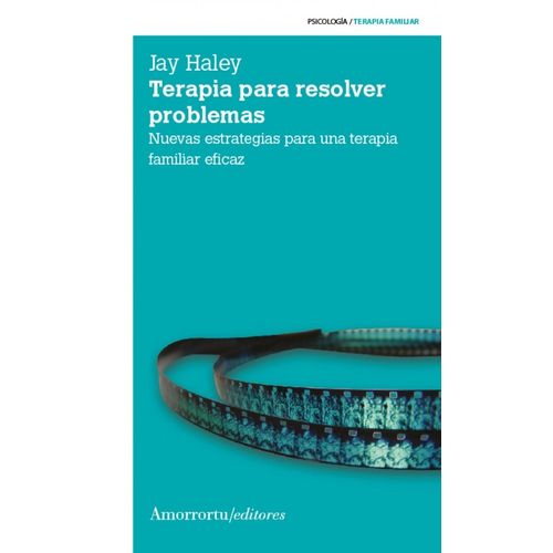 TERAPIA PARA RESOLVER PROBLEMAS - JAY HALEY