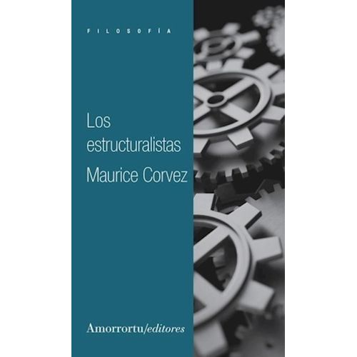 LOS ESTRUCTURALISTAS - MAURICE CORVEZ