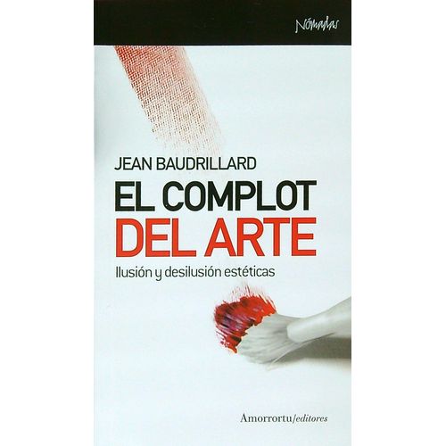 EL COMPLOT DEL ARTE - JEAN BAUDRILLARD
