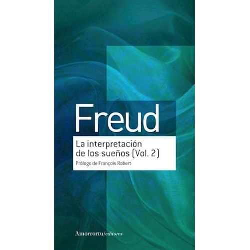 LA INTERPRETACION DE LOS SUEÑOS - VOL. 2 - SIGMUND FREUD