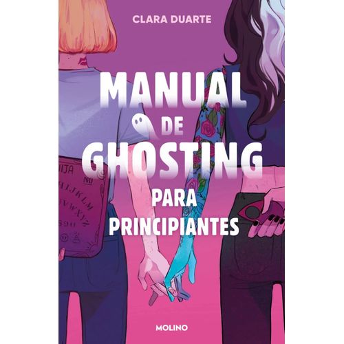 MANUAL DE GHOSTING PARA PRINCIPIANTES - CLARA DUARTE