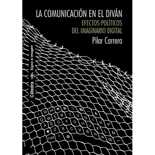 LA COMUNICACION EN EL DIVAN - PILAR CARRERA