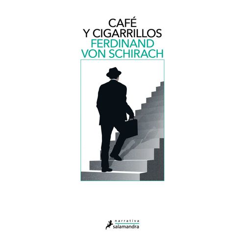 CAFE Y CIGARRILLOS - FERDINAND VON SCHIRACH