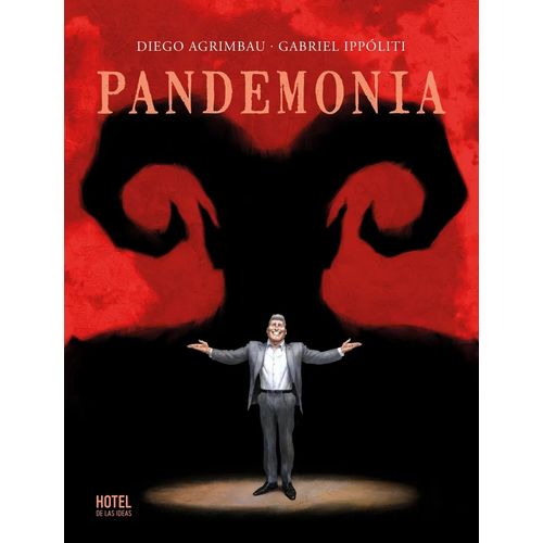 PANDEMONIA - DIEGO AGRIMBAU - GABRIEL IPPOLITI