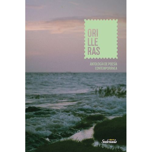ORILLERAS - ANTOLOGIA DE POESIA CONTEMPORANEA