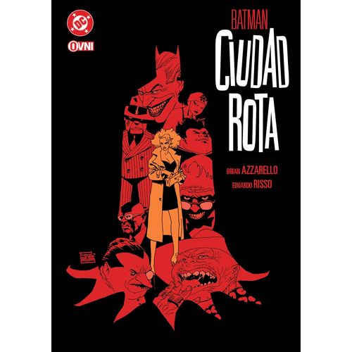 BATMAN - CIUDAD ROTA - BRIAN AZZARELLO - EDUARDO RISSO